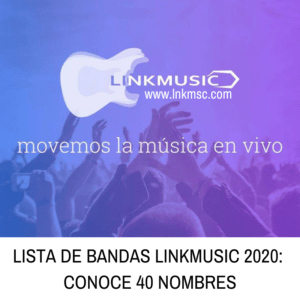 LINKMUSIC - Lista de bandas Linkmusic 2020 - Música